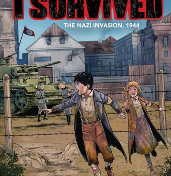 I Survived the Nazi Invasion, 1944 Graphic Novel